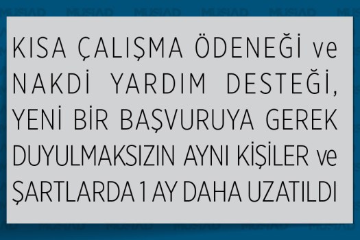 Kısa Çalışma Ödeneği Ve Nakdi Yardım Desteği 1 Ay Daha Uzatıldı