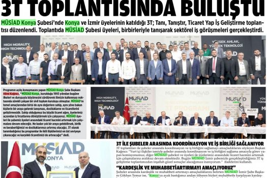 MÜSİAD KONYA VE İZMİR 3T TOPLANTISINDA BULUŞTU