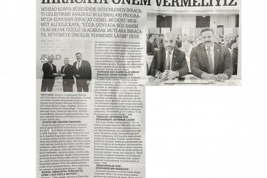 'DÜNYADA SÖZ SAHİBİ OLACAKSAK İHRACATA ÖNEM VERMELİYİZ'