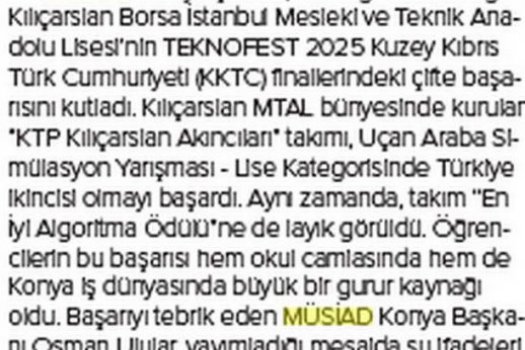 MÜSİAD Konya’dan Kılıçarslan MTAL'in TEKNOFEST’teki Çifte Başarısına Tebrik