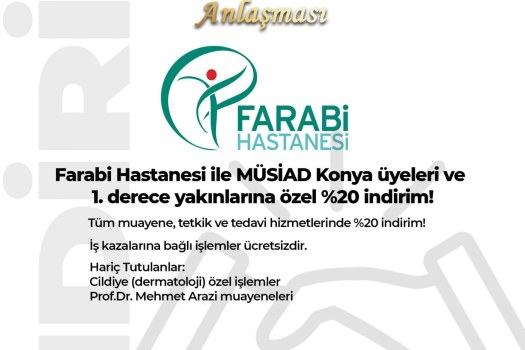 MÜSİAD Konya ve Farabi Hastanesi Arasında İndirim Anlaşması