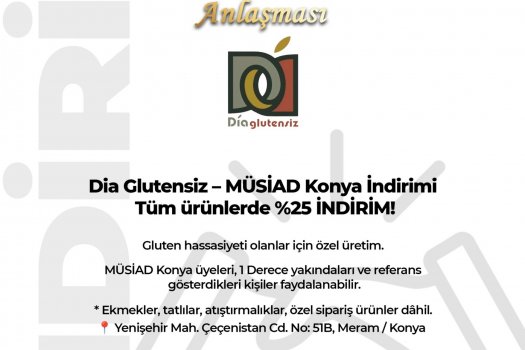 MÜSİAD Konya ile Dia Glütensiz Arasında İndirim Anlaşması